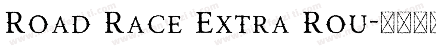 Road Race Extra Rou字体转换